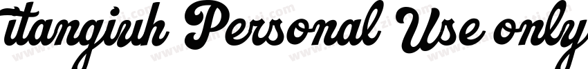 itangiuh Personal Use only字体转换